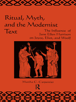 cover image of Ritual, Myth and the Modernist Text